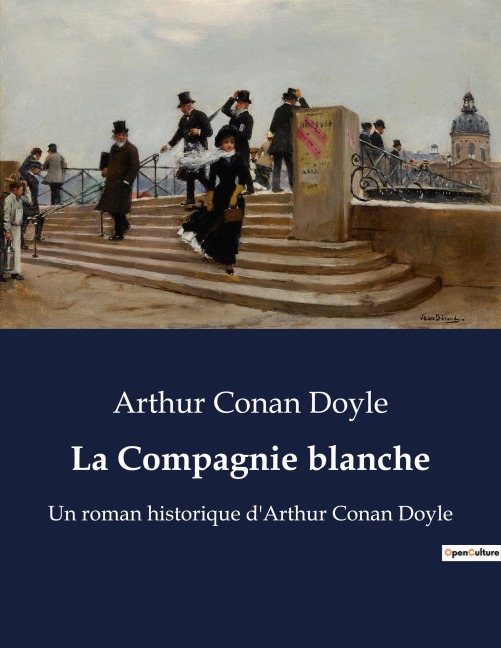 La Compagnie blanche - Arthur Conan Doyle