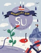 Cover-Bild zum Titel 'Meraklisi Icin Su' von 'Isabel Thomas'