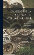 Cover-Bild zum Titel 'Cahiers de la quinzaine Volume 1-4, ser.4' von 'Charles Péguy, Péguy Marcel'