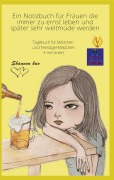 Cover-Bild zum Titel 'Ein Notizbuch für Frauen die immer zu ernst leben und später sehr weltmüde werden' von 'Kurt Heppke'