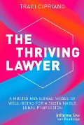 Cover-Bild zum Titel 'The Thriving Lawyer' von 'Traci Cipriano'