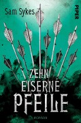 Cover-Bild zum Titel 'Zehn eiserne Pfeile' von 'Sam Sykes'
