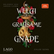 Cover-Bild zum Titel 'Welch grausame Gnade' von 'Chloe Gong'