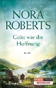 Grün wie die Hoffnung - Nora Roberts