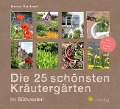 Cover-Bild zum Titel 'Die 25 schönsten Kräutergärten im Südwesten' von 'Marion Reinhardt'