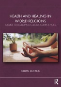 Cover-Bild zum Titel 'Health and Healing in World Religions' von 'Gillian McCann'