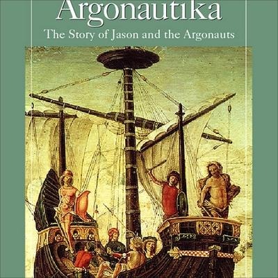 Argonautika: The Story of Jason and the Argonauts - Apollonius Rhodios, Apollonius Rhodius, Peter Green