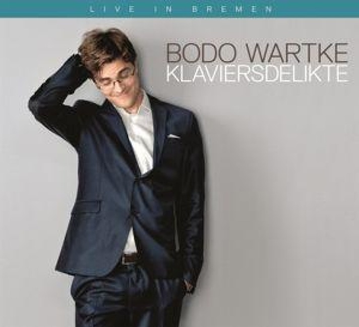 Klaviersdelikte - Live in Brem - Bodo Wartke