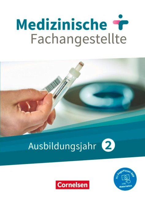 Medizinische Fachangestellte 2. Ausbildungsjahr. Schülerbuch. Jahrgangsband - Svenja Dawn Kelly, Simone Cyprian, Rebecca Traurig, Uta Groger, Susanne Schubert