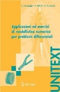 Applicazioni ed esercizi di modellistica numerica per problemi differenziali - Luca Formaggia, Alessandro Veneziani, Fausto Saleri