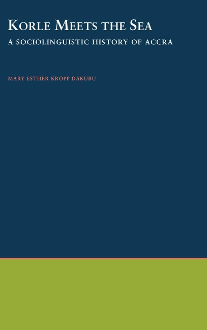 Korle Meets the Sea - Mary Esther Kropp Dakubu