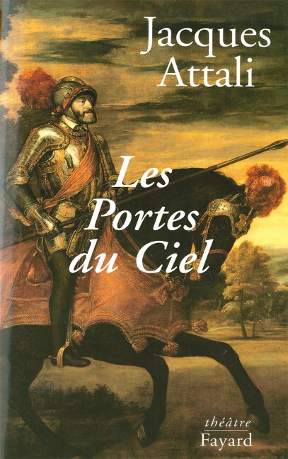 Les Portes du Ciel - Jacques Attali