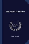 The Technic of the Baton - Albert Stoessel