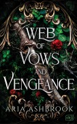 Cover-Bild zum Titel 'Web of Vows and Vengeance' von 'Aria Ashbrook'