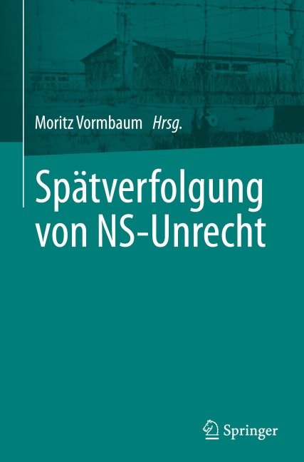 Spätverfolgung von NS-Unrecht - 
