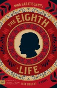 Cover-Bild zum Titel 'The Eighth Life (for Brilka)' von 'Nino Haratischwili'
