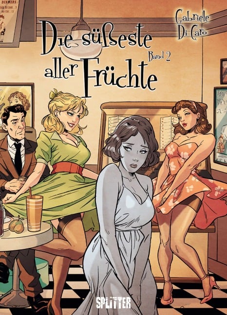 Die süßeste aller Früchte. Band 2 (von 2) - Gabriele Di Caro