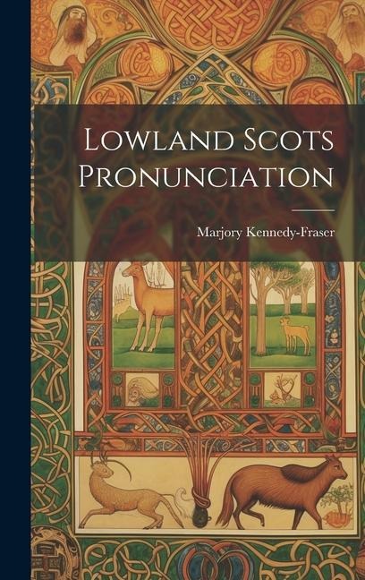 Lowland Scots Pronunciation - Marjory Kennedy-Fraser