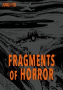 Cover-Bild zum Titel 'Fragments of Horror' von 'Junji Ito'