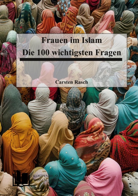 Frauen im Islam - Carsten Rasch