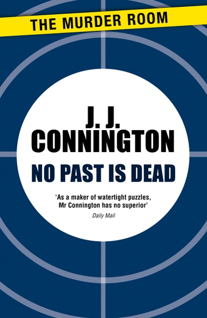 No Past Is Dead - J J Connington