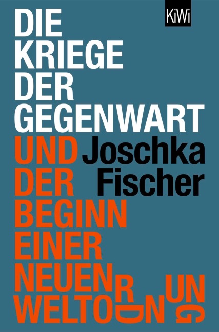 Die Kriege der Gegenwart und der Beginn einer neuen Weltordnung - Joschka Fischer