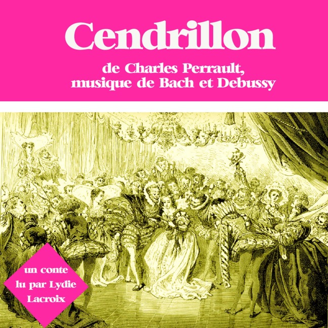 Cendrillon - Charles Perrault