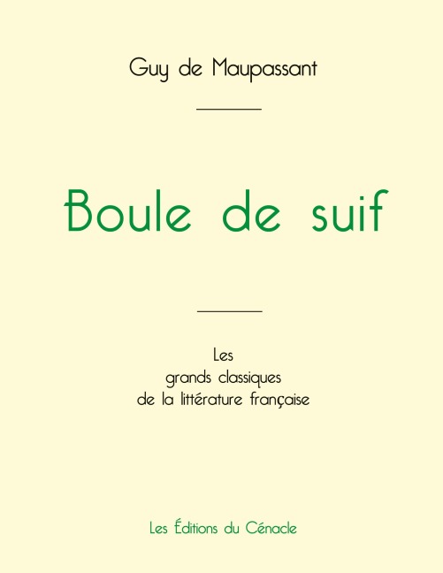 Boule de suif de Maupassant (édition grand format) - Guy de Maupassant