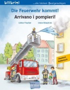Cover-Bild zum Titel 'Die Feuerwehr kommt! (Deutsch-Italienisch)' von 'Ulrike Fischer'