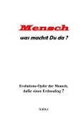 Cover-Bild zum Titel 'Mensch was machst Du da?' von 'Heinz Joachim Stübler'