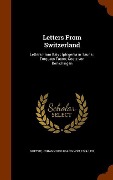 Letters From Switzerland - Johann Wolfgang von Goethe
