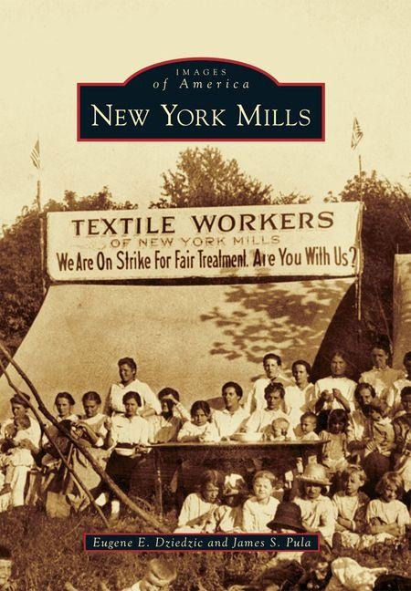 New York Mills - Eugene E Dziedzic, James S Pula