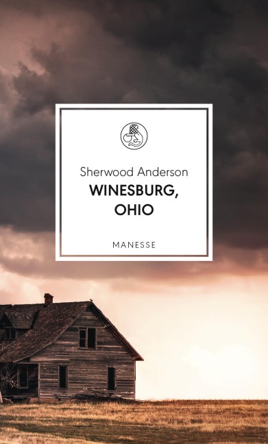Winesburg, Ohio - Sherwood Anderson
