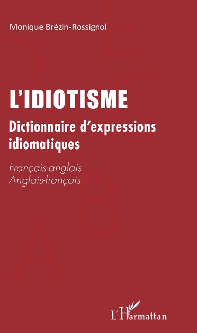 L'idiotisme - Brezin-Rossignol Monique Brezin-Rossignol