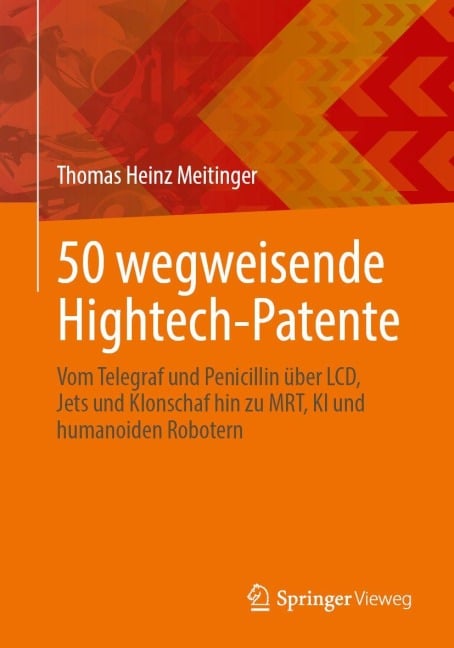 50 wegweisende Hightech-Patente - Thomas Heinz Meitinger