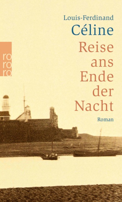 Reise ans Ende der Nacht - Louis-Ferdinand Céline