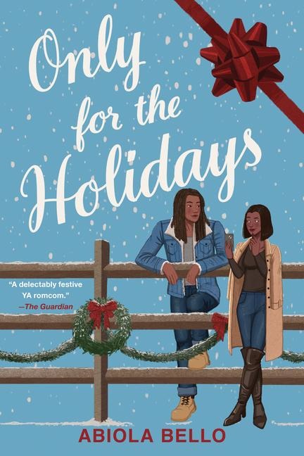 Only for the Holidays - Abiola Bello