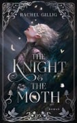 Cover-Bild zum Titel 'The Knight and the Moth' von 'Rachel Gillig'