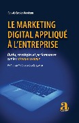 Cover-Bild zum Titel 'Le marketing digital appliqué à l'entreprise' von 'Gervais Cwako Monkam'