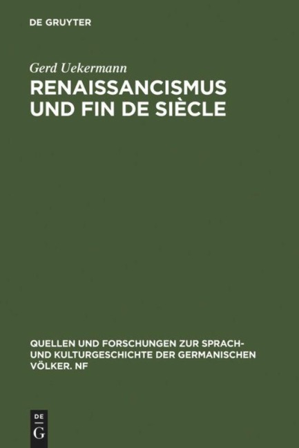 Renaissancismus und Fin de siècle - Gerd Uekermann