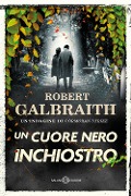 Cover-Bild zum Titel 'Un cuore nero inchiostro. Un'indagine di Cormoran Strike' von 'Robert Galbraith'