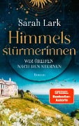 Cover-Bild zum Titel 'Himmelsstürmerinnen - Wir greifen nach den Sternen' von 'Sarah Lark'