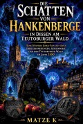 Cover-Bild zum Titel 'Die Schatten von Hankenberge in Dissen am Teutoburger Wald' von 'Matze K'