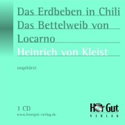 Cover-Bild zum Titel 'Das Erdbeben in Chili/Das Bettelweib von Locarno' von 'Heinrich von Kleist'