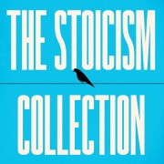 Cover-Bild zum Titel 'The Stoicism Collection' von 'Marcus Aurelius, Epictetus, John Lord, Seneca'