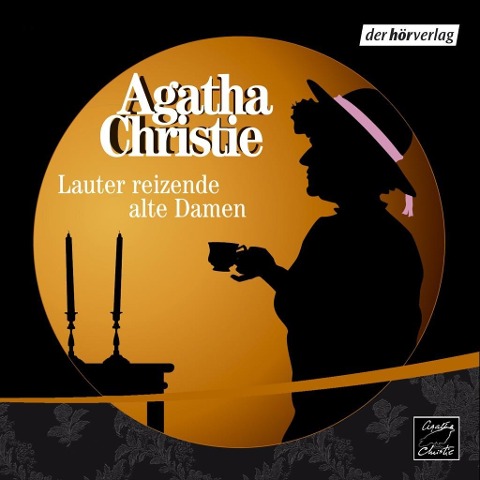 Lauter reizende alte Damen - Agatha Christie