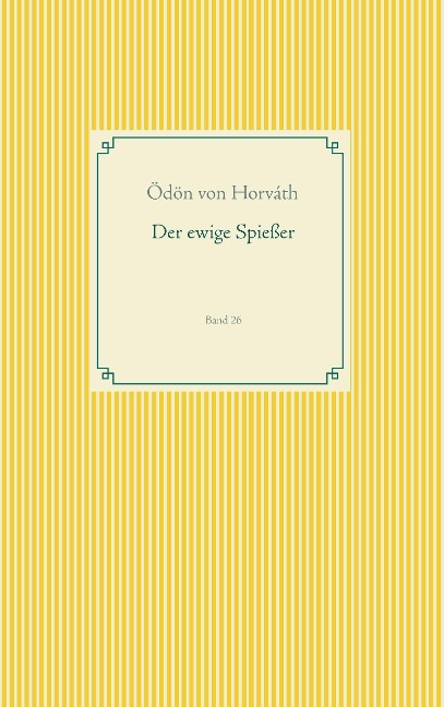 Der ewige Spießer - Ödön Von Horváth