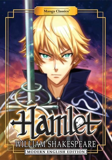 Manga Classics: Hamlet (Modern English Edition) - William Shakespeare, Crystal S Chan