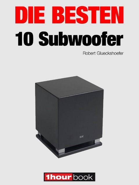 Die besten 10 Subwoofer - Robert Glueckshoefer, Roman Maier