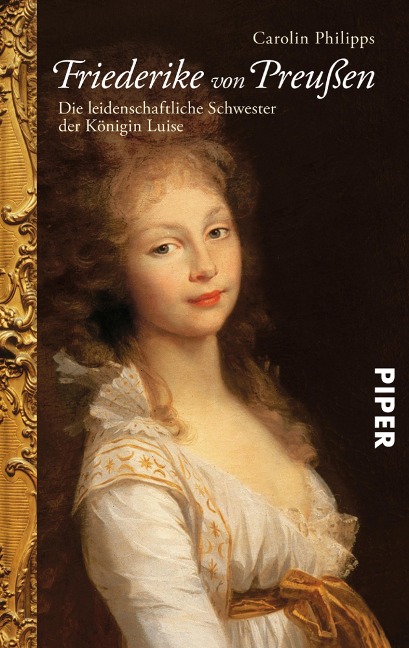 Friederike von Preußen - Carolin Philipps